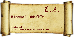 Bischof Abbás névjegykártya